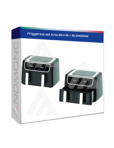 Friggitrice ad Aria 2in1 6l + 6l 2400W