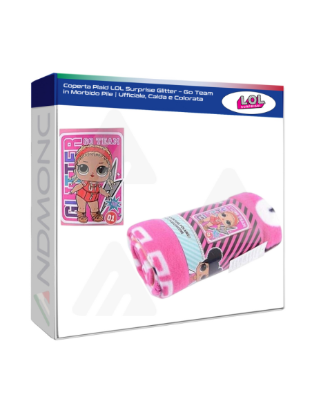 Coperta Plaid LOL Surprise Glitter – Go Team in Morbido Pile  Ufficiale, Calda e Colorata