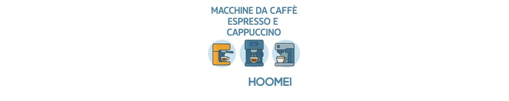 Hoomei Espresso & Cappuccino Machines | Andmonc