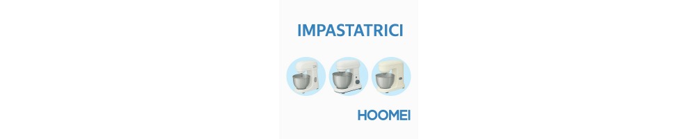 Hoomei Stand Mixers | Andmonc