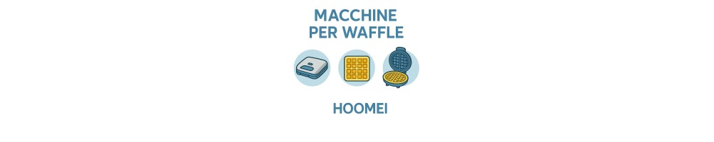 Hoomei Waffle Makers | Andmonc