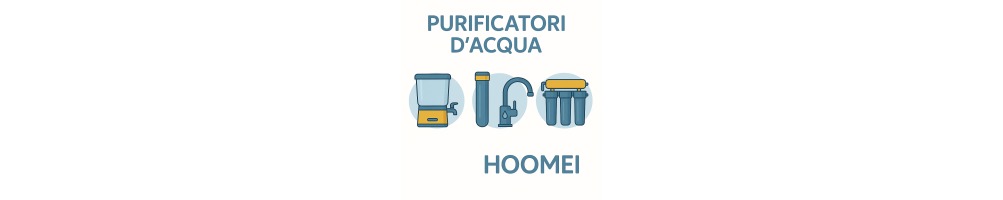 Hoomei Water Filters & Dispensers | Andmonc